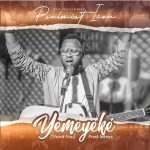 Download Mp3 : Yemeyeke - Psalmist Icon