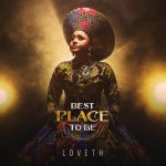 [EP] Best Place To Be - Loveth