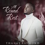 [EP] All Round Rest - Thanky Raymond