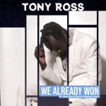 Download Mp3: We Already Won - Tony Ross