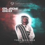 [Music Video] Alade Ogo - Toluwanimee
