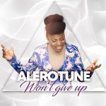 [Music] Won’t Give Up - Alerotune