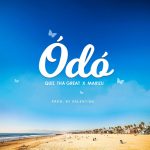 [Music] Odo - Quiz Tha Great Ft. Marizu