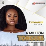 [Music Video] A Million Tongues – Omowumi Racheal
