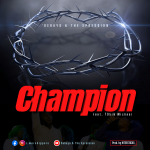 Download Mp3: Champion - Debayo & The Xpression