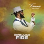 Download Mp3: Consuming Fire - Terrence Impartainer