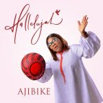 [Music Video] Hallelujah - Ajibike