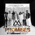 Maverick City Music Celebrates As “Promises” Hits #1 On Billboard’s Christian Gospel Airplay
