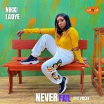 [Music Video] Never Fail – Nikki Laoye