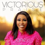 Download Mp3: Victorious Praise - Janess