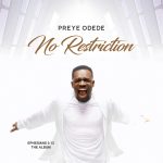 [Album] No Restriction - Preye Odede