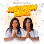 Download Mp3: Andiwam (My Helper) Remix - Mercy Solomon Feat. Ekaette Uko