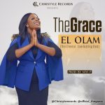 [Music Video] El Olam – TheGrace