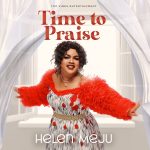 [Album] Time To Praise – Helen Meju