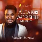 [Album] Altar of Worship Medley - Micah Songz