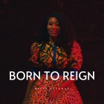 [Music] Born To Reign - Betty Attamah