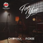 Download Mp3: For You – Chidinma Ft. Fiokee