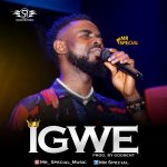 Download Mp3: Igwe – Mr. Special