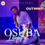 [Music Video] Osuba (Live) - Peterson Okopi || @okopi_peterson