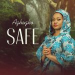 Download Mp3: Safe – Aghogho
