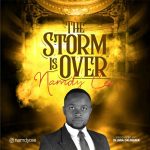 [Music] Storm Is Over – Namdy Cee