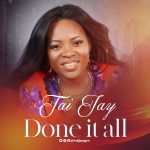 [Music] Done It All - Tai Jay