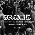 [EP] Breathe - Maverick City Music