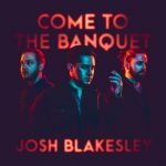 [Music] Come To The Banquet - Josh Blakesley