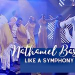 Download Mp3: Like A Symphony - Nathaniel Bassey