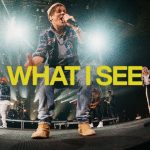 Download Mp3: What I See - Elevation Worship