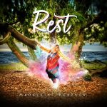 [Music] Rest - Madeleine Kerzner