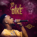 [Music Video] Ebube Dike (Glorious Warrior) - Anthony Kani || @anthonykani