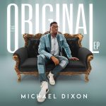 [EP] The Original - Michael Dixon || @mikewritez