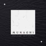 [Album] Justified Mixtape 2 -  Munachi || @munachi4u