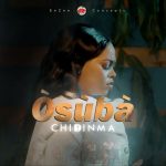 Download Mp3: Òsùbà – Chidinma