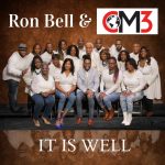 [Music] It Is Well - Ron Bell and Cm3
