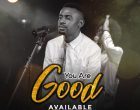 You Are Good Minister Afam 140x110