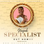 [Music] Specialist - Nayaah