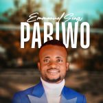 [Music Video] Pariwo - Emmanuel Sings || @iamemmanuelsings