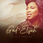[Music Video] God Of Elijah – Winnie Martins