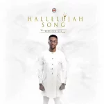 Download Mp3: Hallelujah Song – Minister GUC