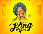 King Of Wonders Praise Medley Toyin Mercy 140x110