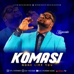 [Music Video] Komasi – Kay Wonder
