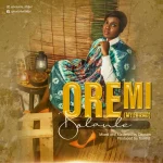 [Music] Oremi (My Friend) - Bolanle Adejugbe || @titibol2003