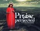 Praise Perfected Medley Zion Yetunde Are 140x110