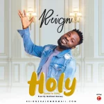 [Music] Holy (Letter to God) - Reign