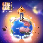 [Music] Whole World – TJSarx