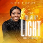 Download Mp3: You Are My Light – Margret Olumuyiwa
