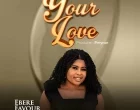 Your Love Ebere Favour 140x110