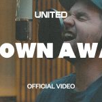 [Music Video] Blown Away - Hillsong UNITED